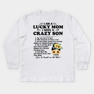 Sunflower I Am A Lucky Mom I Have A June Crazy Son Mother's Day Gift Kids Long Sleeve T-Shirt